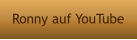 Ronny auf YouTube