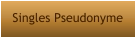 Singles Pseudonyme