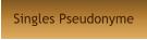 Singles Pseudonyme