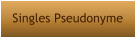 Singles Pseudonyme