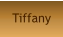 Tiffany