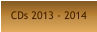 CDs 2013 - 2014