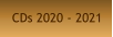 CDs 2020 - 2021