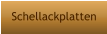 Schellackplatten
