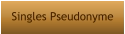 Singles Pseudonyme