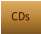CDs