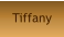 Tiffany