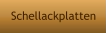 Schellackplatten
