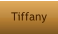 Tiffany