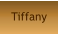 Tiffany