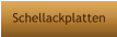 Schellackplatten