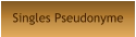 Singles Pseudonyme