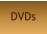 DVDs