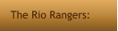 The Rio Rangers: