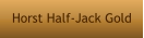 Horst Half-Jack Gold