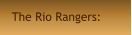 The Rio Rangers: