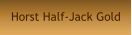Horst Half-Jack Gold