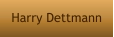 Harry Dettmann