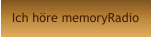 Ich höre memoryRadio