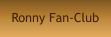 Ronny Fan-Club