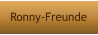 Ronny-Freunde