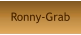 Ronny-Grab