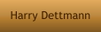 Harry Dettmann