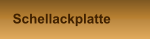 Schellackplatte
