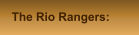 The Rio Rangers:
