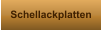 Schellackplatten