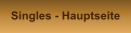 Singles - Hauptseite