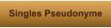 Singles Pseudonyme