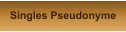 Singles Pseudonyme