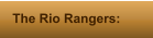 The Rio Rangers: