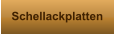 Schellackplatten