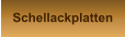 Schellackplatten
