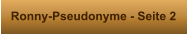 Ronny-Pseudonyme - Seite 2