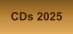 CDs 2025
