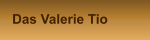 Das Valerie Tio