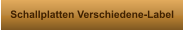 Schallplatten Verschiedene-Label