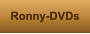 Ronny-DVDs