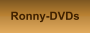 Ronny-DVDs