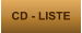 CD - LISTE
