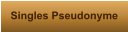 Singles Pseudonyme