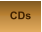 CDs