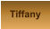 Tiffany