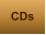 CDs