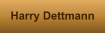 Harry Dettmann