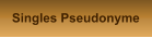 Singles Pseudonyme