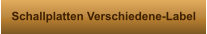 Schallplatten Verschiedene-Label